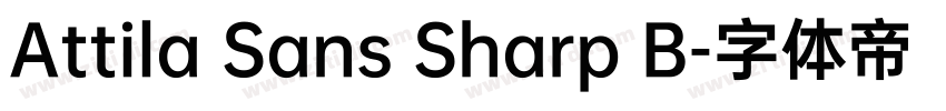 Attila Sans Sharp B字体转换
